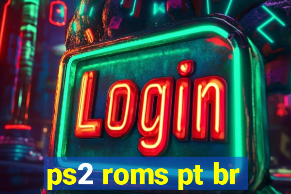 ps2 roms pt br